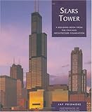 Front cover for the book Sears Tower: A Building Book from the Chicago Architecture Foundation by Jay Pridmore