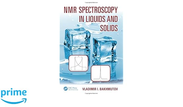 Nmr Spectroscopy In Liquids And Solids 9781482262704