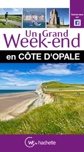 Un  grand week-end en Côte d'Opale