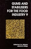 Gums and Stabilisers for the Food Industry, Williams, P. A., 1855737892