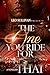 The One You Ride For