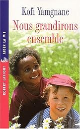 Nous grandirons ensemble