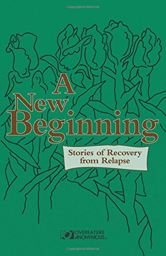 [F.r.e.e] A New Beginning: Stories of Recovery from Relapse PDF
