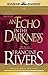 An Echo in the Darkness (Mark of the Lion, 2) by Francine Rivers, Wayne Shepherd