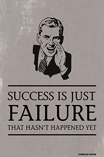 Image: https://images-na.ssl-images-amazon.com/images/I/519JJU6hd5L.jpg Image result for demotivational posters failure