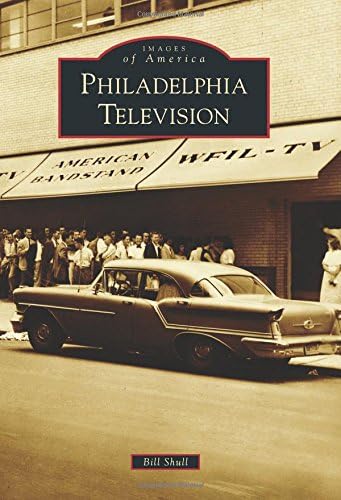Philadelphia Television (Images of America)