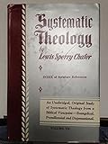 Chafer Systematic Theology (Volume VII)