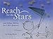 Reach for the Stars: and Other Advice for Life’s Journey