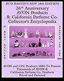 Bud Hastin's Avon & C.P.C. Collector's Encyclopedia: The Official Guide for Avon Bottle Collectors (BUD HASTIN'S AVON AND COLLECTOR'S ENCYCLOPEDIA)