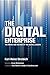 The Digital Enterprise: The Moves and Motives of the Digital Leaders
