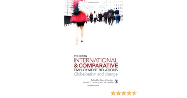International And Comparative Employment Relations Greg J - 