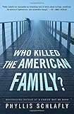 Who Killed the American Family?