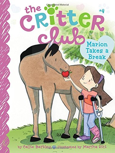 Marion Takes a Break (The Critter Club)