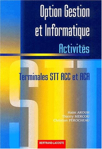 Option gestion et informatique, terminales STT, ACC et ACA