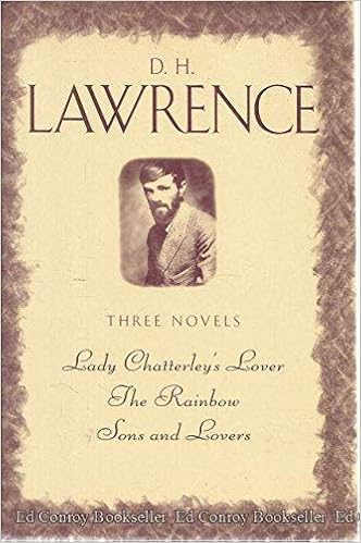 D H Lawrence Three Complete Novels Lady Chatterley S Lover The Rainbow Sons And Lovers Lawrence D H Amazon Com Books
