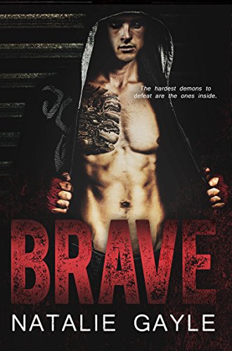 Brave: A Contemporary MMA Romance (Oni Fighters Book 1)