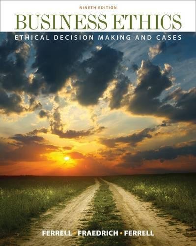 Read Business Ethics: Ethical Decision Making & Cases [D.O.C]
