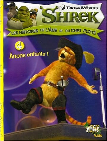 Shrek Histoires T4 Anons Enfants Les Histoires De L Ane Et Du Chat Potte Jungle Newman Greg Amazon Com Books