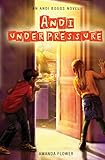 Andi Under Pressure (An Andi Boggs Novel)