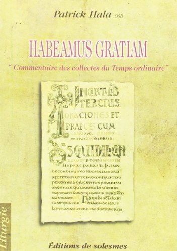Habeamus gratiam
