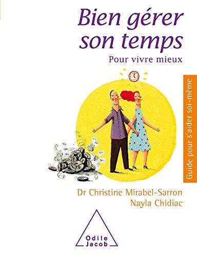Bien gérer son temps pour vivre mieux