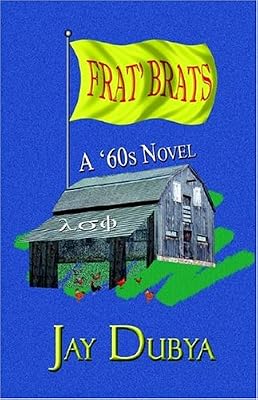 Frat' Brats, A '60s Novel
