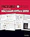 Picture Yourself Learning Microsoft® Office 2010 by Koers