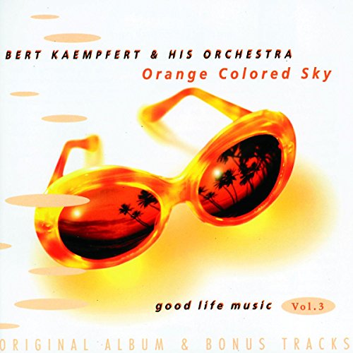 Bert Kaempfert & His Orchestra - Orange Colored Sky - Zortam Music