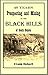 40 Years Prospecting and Mining in the Black Hills of South Dakota (1921)