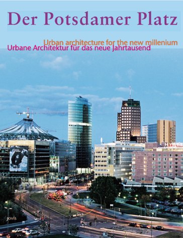 The Potsdamer Platz Urban Architectures For A New Millennium Welzbacher Christian Schippel Alexander Amazon Com Books The Potsdamer Platz Urban Architectures For A New Millennium Welzbacher Christian Schippel Alexander Amazon Com Books