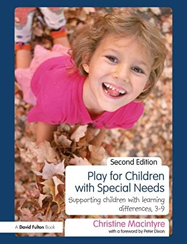 Play for Children with Special Needs: Supporting children with learning differences, 3-9