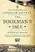 The Bookman's Tale: A Novel of Obsession by
