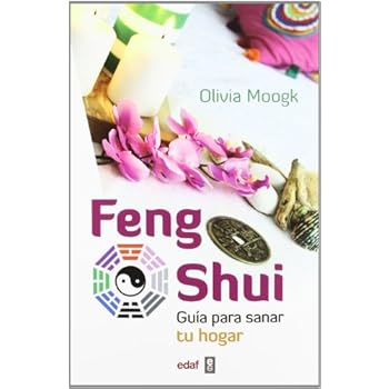 Feng shui: Guía para sanar tu hogar (Nueva era)