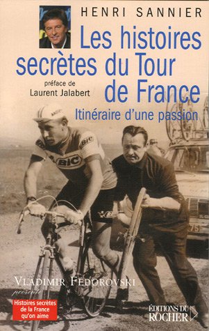 Les  histoires secrètes du Tour de France