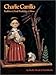 Charlie Carrillo: Tradition and Soul / Tradición y Alma (English and Spanish Edition) by 