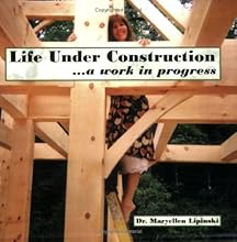 Life Under Construction...a work in progress