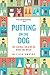 Putting on the Dog: The Animal Origins of What We Wear by Melissa Kwasny