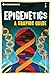 Introducing Epigenetics: A Graphic Guide by Cath Ennis, Oliver Pugh