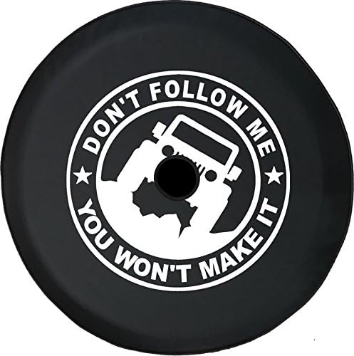 JL Spare Tire Cover with Backup Camera Hole Don't Follow Me, You Won't Make It American Offroad 4x4 (Fits Jeep Wrangler JL Accessories) Size Black 33 in