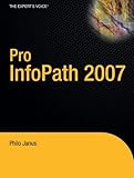 Pro InfoPath 2007 (Expert's Voice)