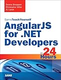 AngularJS, JavaScript, and jQuery All in One, Sams Teach Yourself: Brad ...
