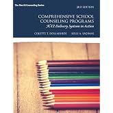 Comprehensive School Counseling Programs: K-12 Delivery Systems in Action (Merrill Counseling)