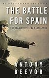 The Battle for Spain: The Spanish Civil War 1936-1939