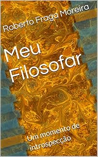 Livro Meu Filosofar: Um momento de introspecção