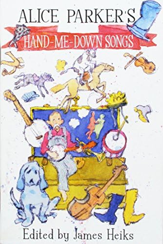 Alice Parker's Hand-Me-Down Songs
