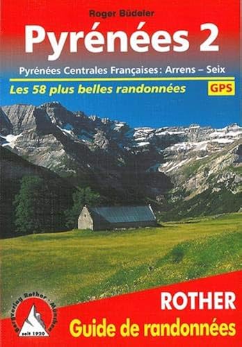Download Pyrenees2 - Pyrénées Centrales Françaises : Arrens - Seix. Les 50 plus belles randonnées. PDF