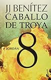 Caballo de Troya 8. Jordán (NE) (Caballo de Troya / Trojan Horse) (Spanish Edition) by 