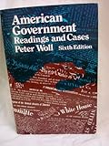 American Government : Readings and Cases, , 067352177X