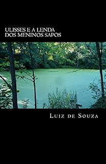 Livro Ulisses e a lenda dos Meninos Sapos
