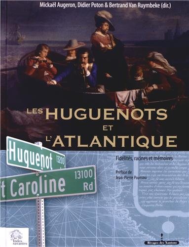 Les  huguenots et l'Atlantique